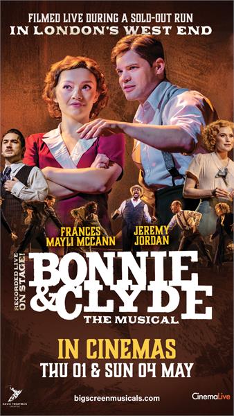 Bonnie & Clyde The Musical (Event Cinema)